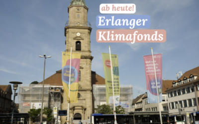 Wir starten den “Erlanger Klimafonds”